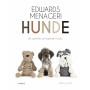 Edward's Menagerie: Honden - Boek van Kerry Lord